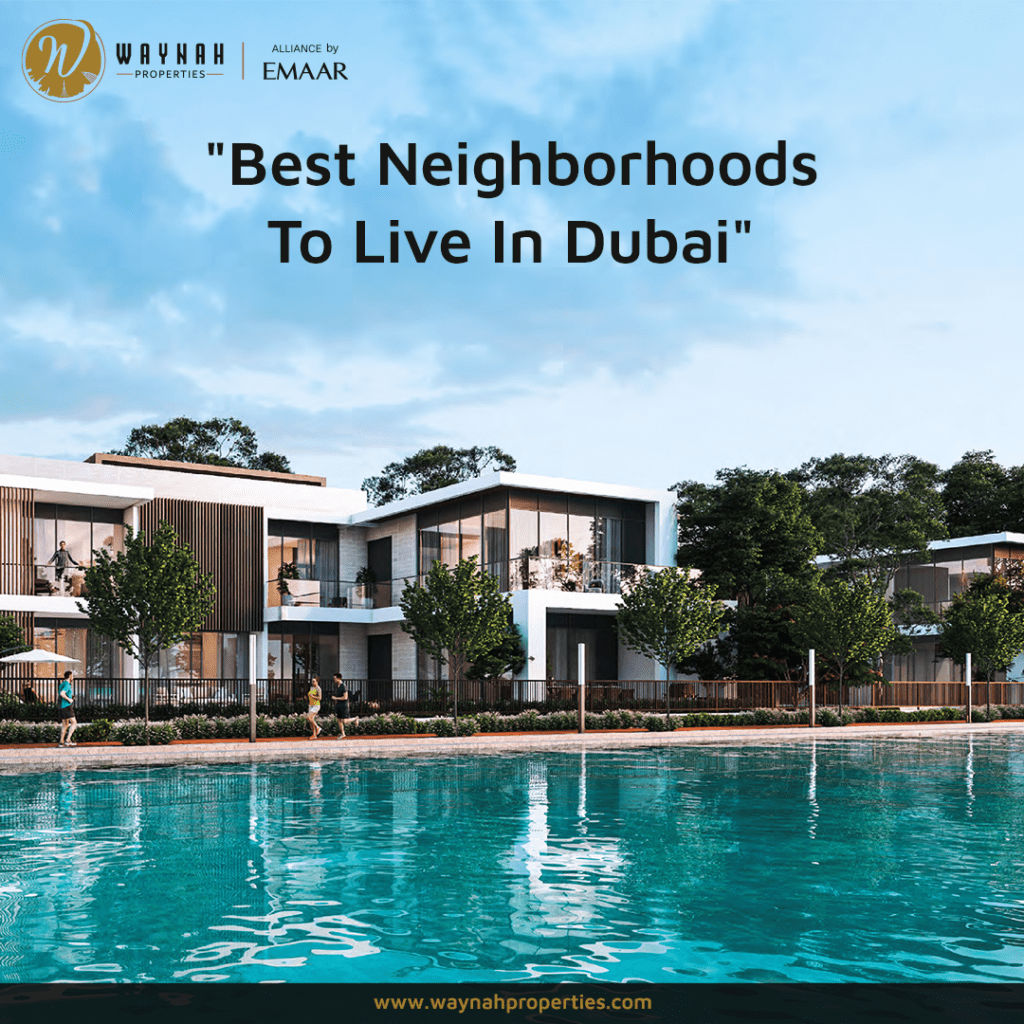 Neighborhoods To Live In Dubai