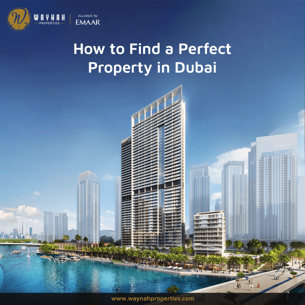 How to Find a Perfect Property in Dubai