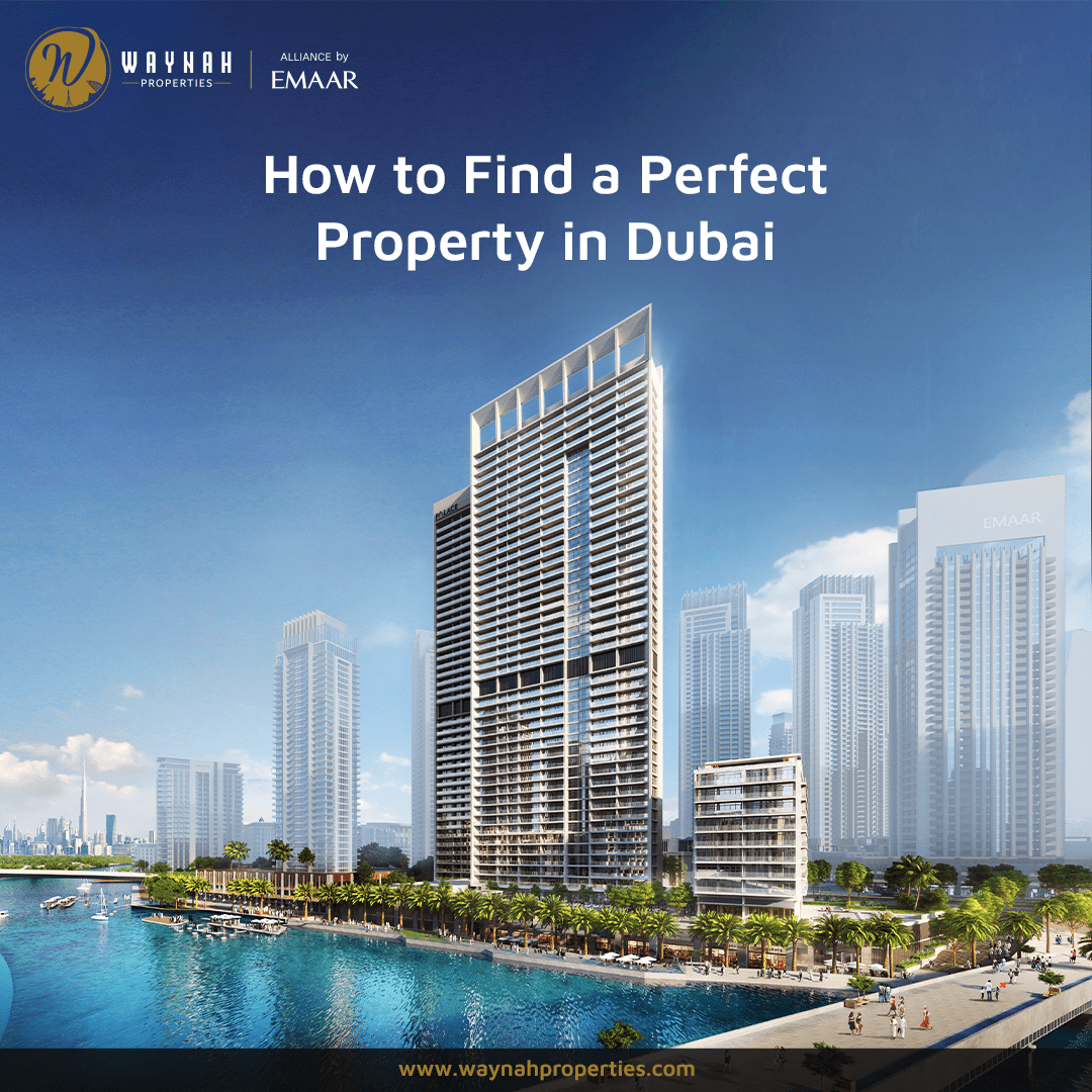 How to Find a Perfect Property in Dubai