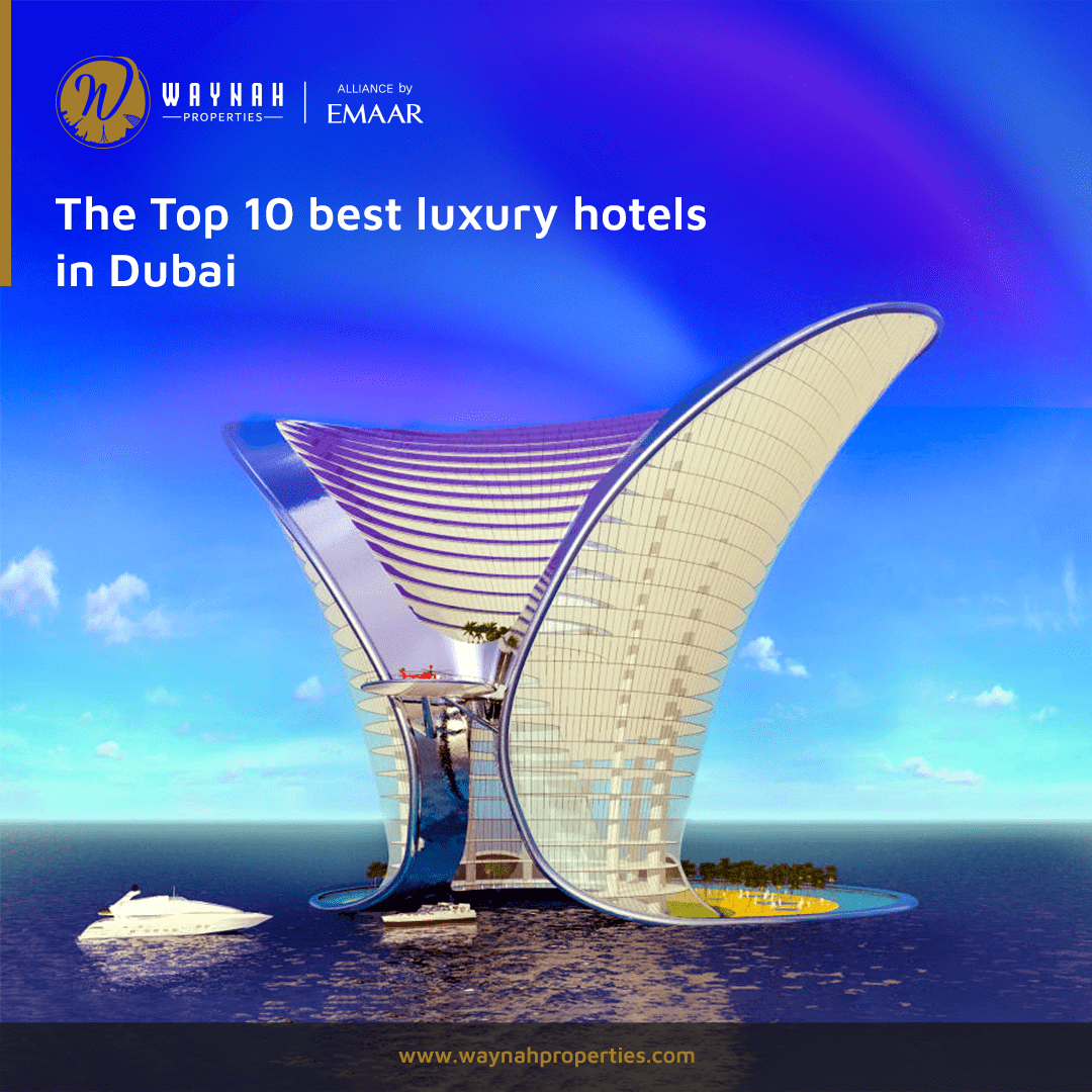 The Top 10 best luxury hotels in Dubai