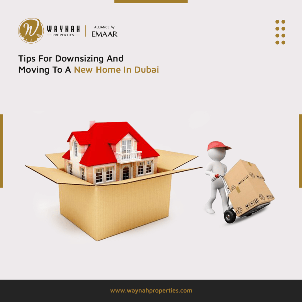 12 Tips For Downsizing And Moving To A New Home In Dubai