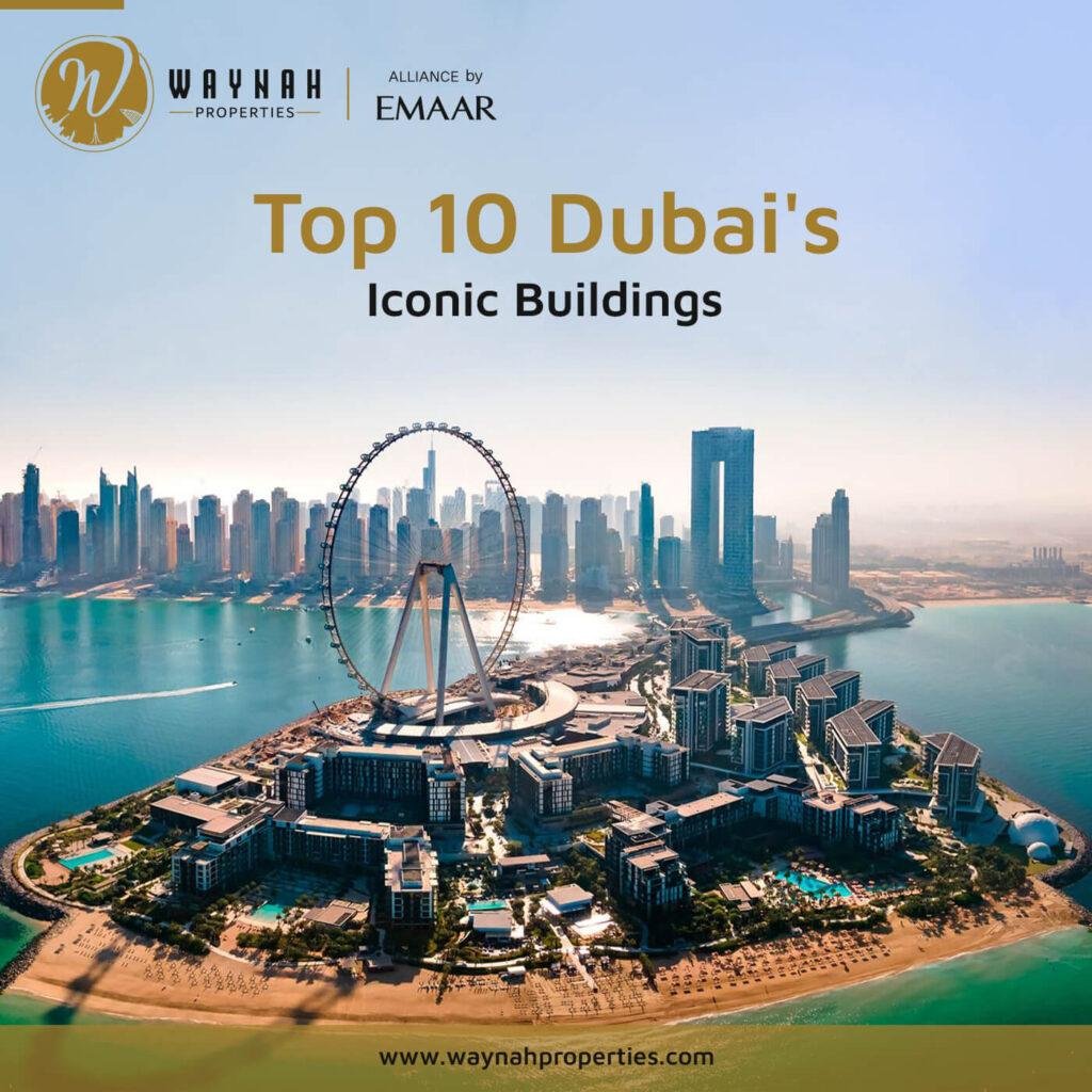 Top 10 Dubai's Iconic Buildings